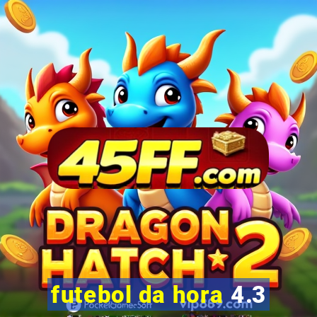 futebol da hora 4.3